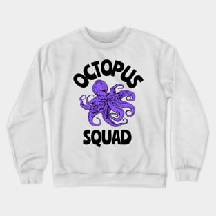 octopus squad Crewneck Sweatshirt